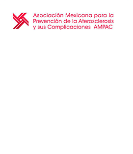 ASOCIACIÓN MEXICANA PARA PREVENCIÓN DE ATEROSCLEROSIS Y SUS COMPLICACIONES (AMPAC) 